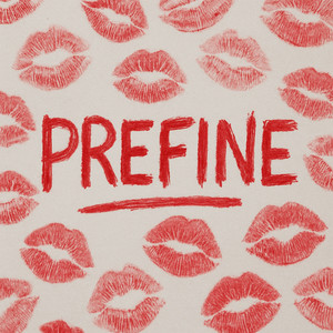 Prefine