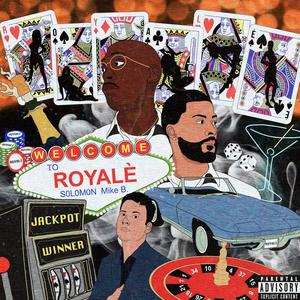 ROYALÈ (Explicit)