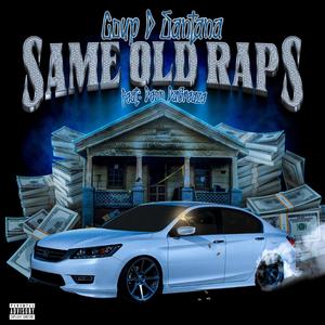 SAME OLD RAPS (feat. DEON DA GREAZE) [Explicit]