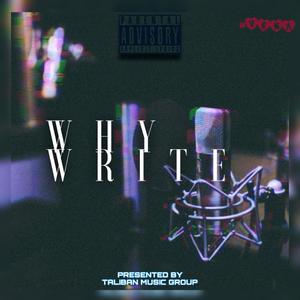 Why Write (Explicit)