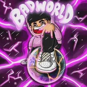 Bad World (Explicit)