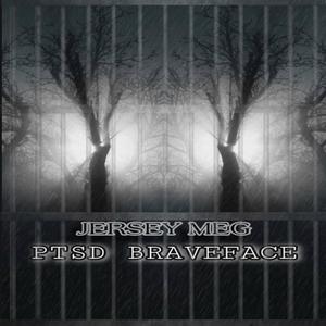 PTSD BRAVEFACE (Explicit)