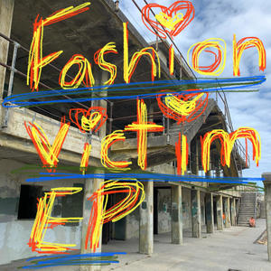 Fashion Victim EP