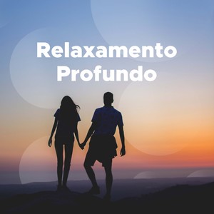 Relaxamento Profundo - Musica para Dormir e Relaxar