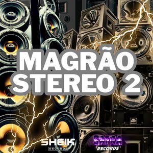 MAGRÃO STEREO 2 (Explicit)