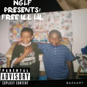 Free Ill Lil (Explicit)