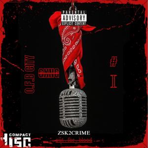O.F.B CITY GANG #1 (Explicit)