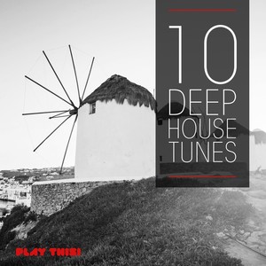 10 Deep House Tunes