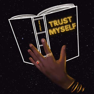 Trust Myself (Explicit)