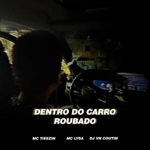 DENTRO DO CARRO ROUBADO (Explicit)
