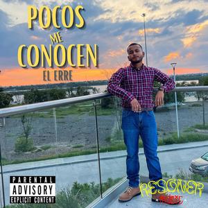 Pocos me conocen (Explicit)