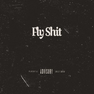 Fly **** (Explicit)