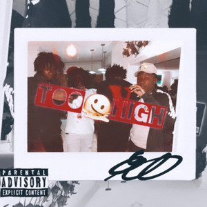 Too High Freestyle (Explicit)