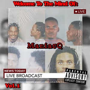 Welcome To The Mind Of: ManiacQ, Vol. 1 (Explicit)