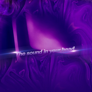 The Sound in Your Head