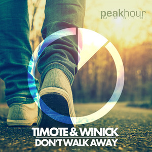 Don't Walk Away (Original Mix)