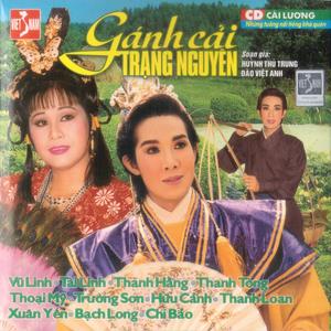 Gánh Cải Trạng Nguyên - Huỳnh Thủ Trung & Đào Việt Anh