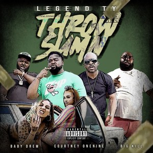 Throw Sumn (feat. Baby Drew, Courtney Onenine, Big Kill) [Explicit]