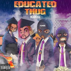 Educated Thug (Explicit)