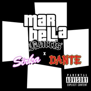 Marbella (feat. Dante & Sirka) [Explicit]