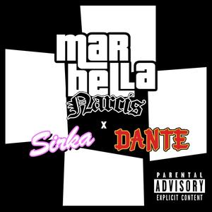 Marbella (feat. Dante & Sirka) (Explicit)