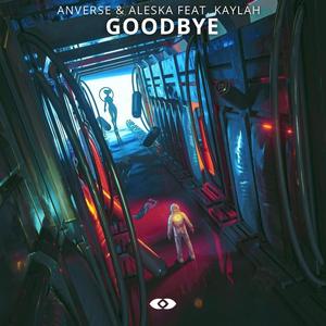 Goodbye (feat. Kaylah)