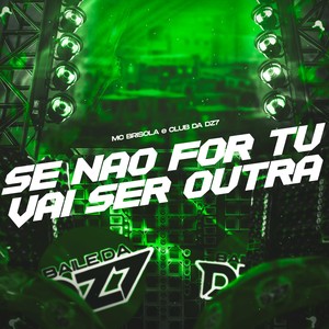 SE NÃO FOR TU VAI SER OUTRA (Explicit)