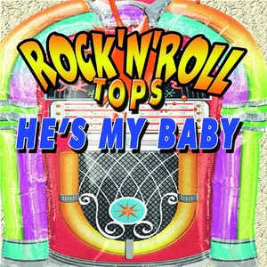 Rock'n'Roll Tops He's My Baby