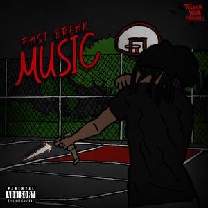 Fast Break Music (Explicit)