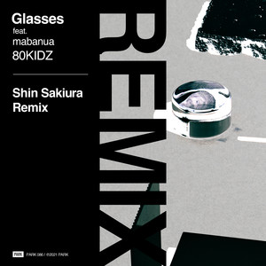 Glasses (Shin Sakiura Remix)