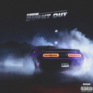 BURNT OUT (Explicit)