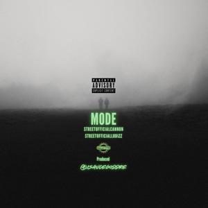 Mode (feat. StreetOfficialLoDizz) (Explicit)