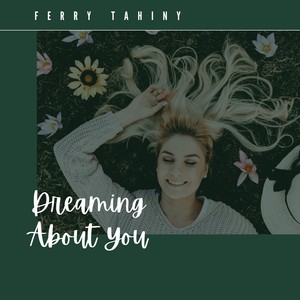 Dreaming About You (Original Mix)