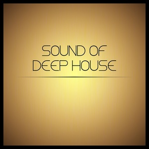 Sound Of Deep House