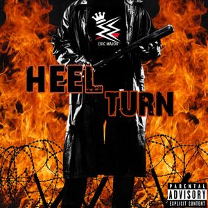 Heel Turn (Explicit)