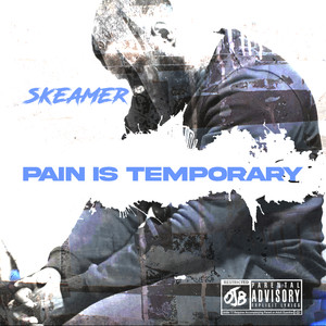 Pain Is Temporary (Explicit)
