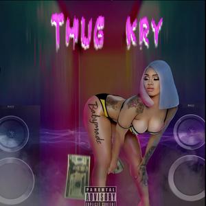 Thug kry (feat. Luhzay) [Explicit]