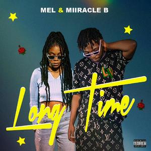 Long Time (feat. Mel Musaf) [Explicit]