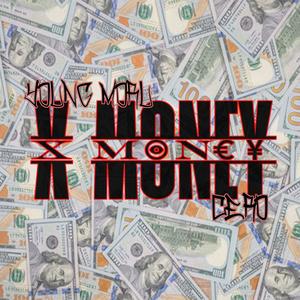 X MONEY (feat. CERO) [Explicit]