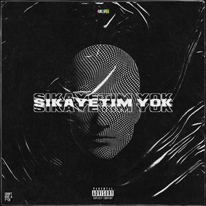 Şikayetim Yok (Explicit)