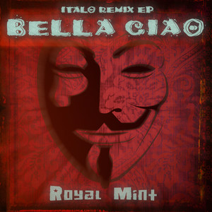 Bella Ciao (Italo Remix EP)