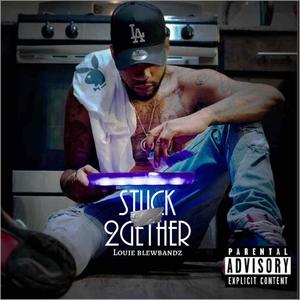 Stuck 2gether (Explicit)