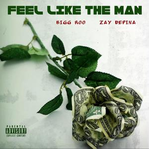 Feel Like The Man (Explicit)