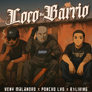 Loco De Barrio (Explicit)