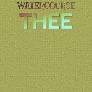 Watercourse Thee