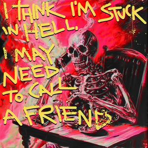 I Think I’m Stuck In Hell, I May Need To Call A Friend (feat. Darby O'Trill & DJ Drankenstein) (Slowed & Chopped|Explicit)