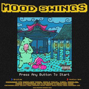 Mood Swings (Explicit)