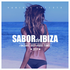 Sabor de Ibiza 2019 (Balearic Deep-House Tunes)