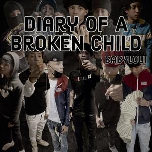 Diary Of A Broken Child (Explicit)