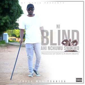 Ni Blind (A Hi Nchumu Sweswo) [Explicit]